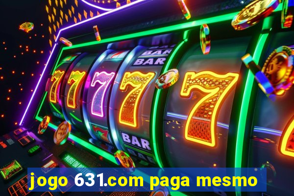 jogo 631.com paga mesmo